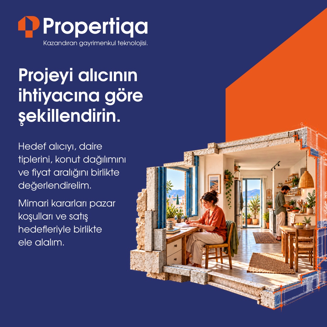 Projeyi alıcının ihtiyacına göre şekillendirin. — Propertiqa
